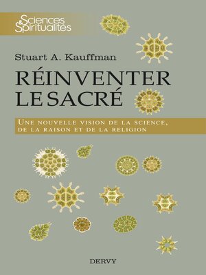 cover image of Réinventer le sacré--Une nouvelle vision de la science, de la raison et de la religion